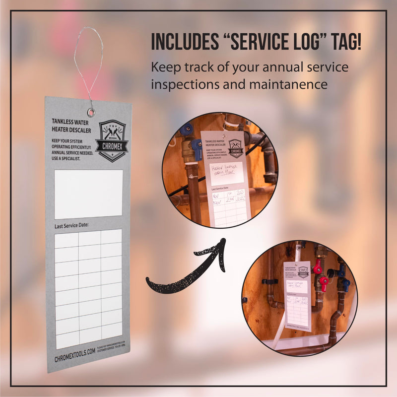 Chromex tankless water heater flush kit includes service log tag for annual maintenance